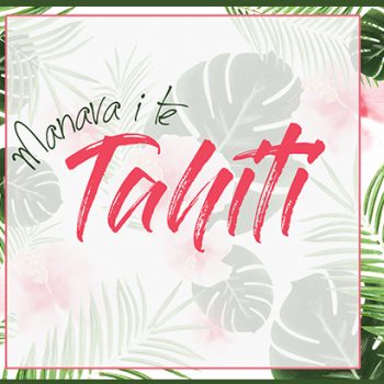 Tahiti!
